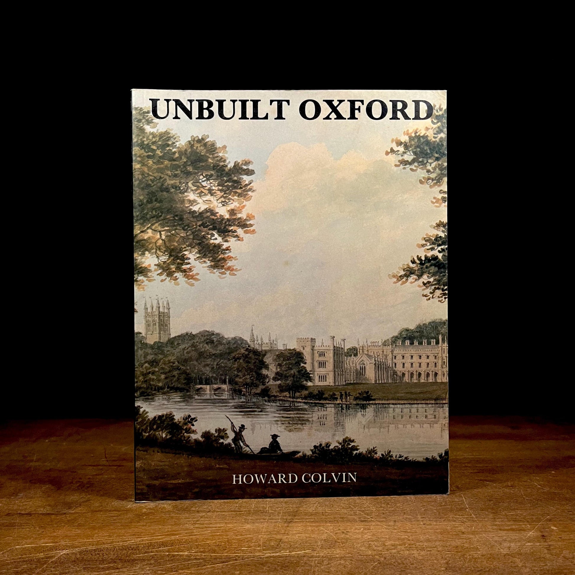 Unbuilt Oxford by Howard Colvin (1983) Vintage Softcover Book