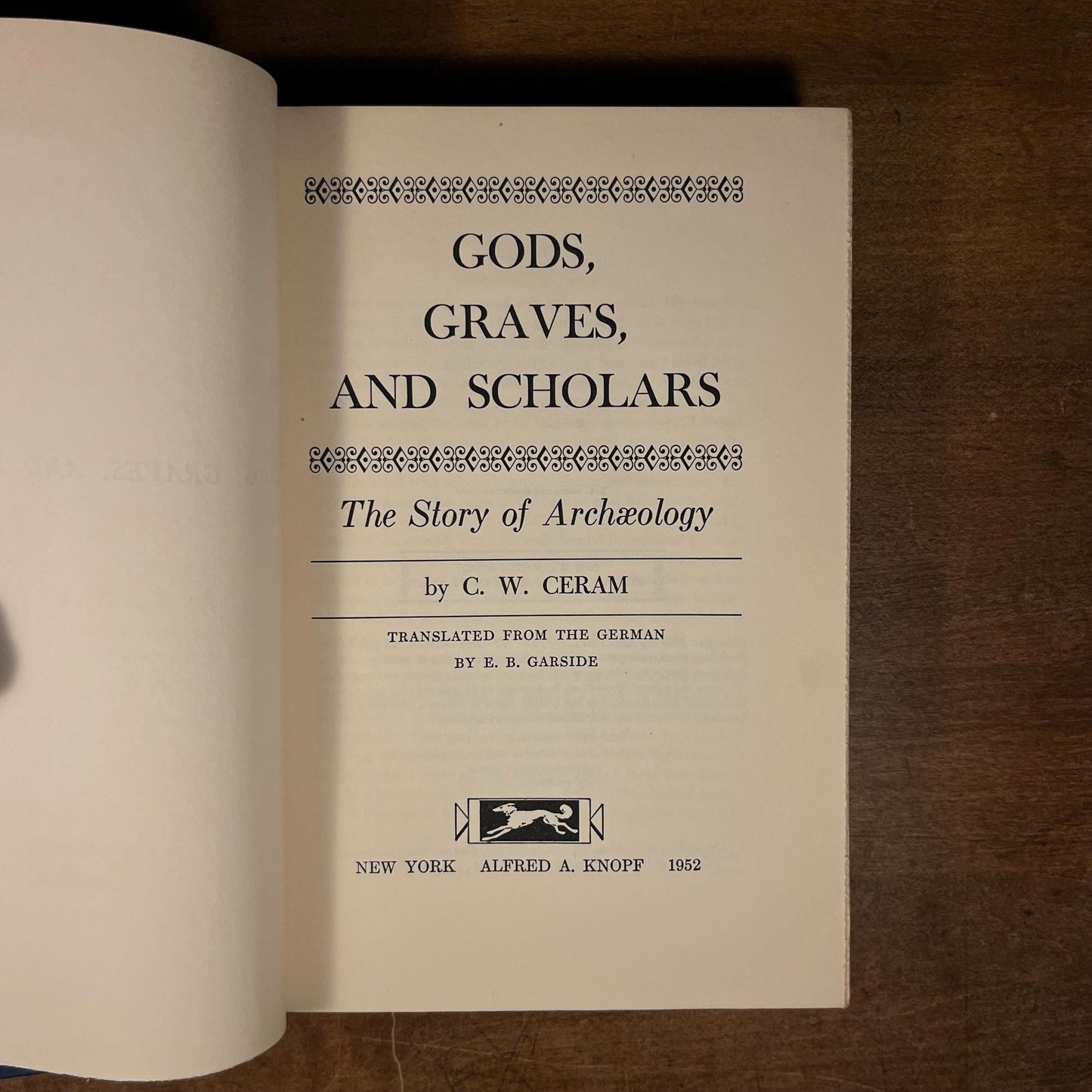 Gods, Graves, and Scholars: The Story of Archaeology by C. W. Ceram (1952) Vintage Hardcover Book