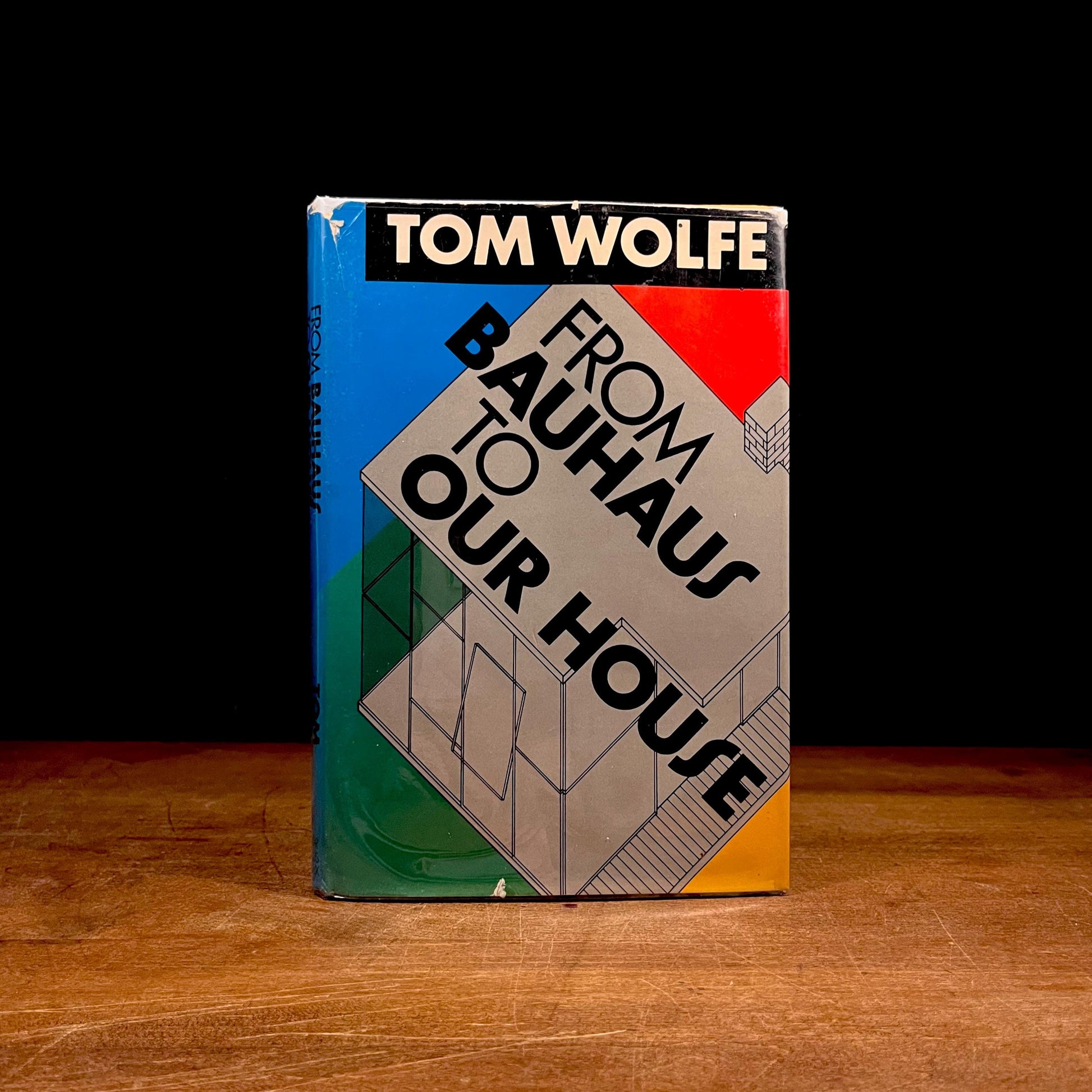 Early Printing - From Bauhaus to Our House by Tom Wolfe (1981) Vintage Hardcover Book