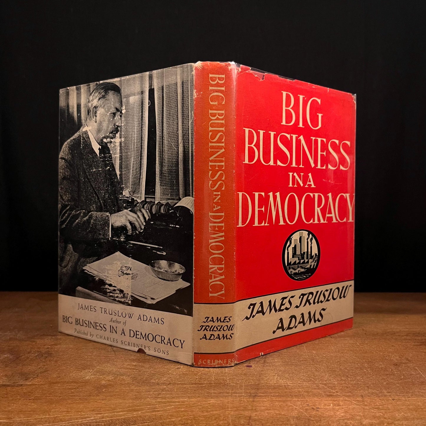 First Printing - Big Business in Democracy by James Truslow Adams (1945) Vintage Hardcover Book