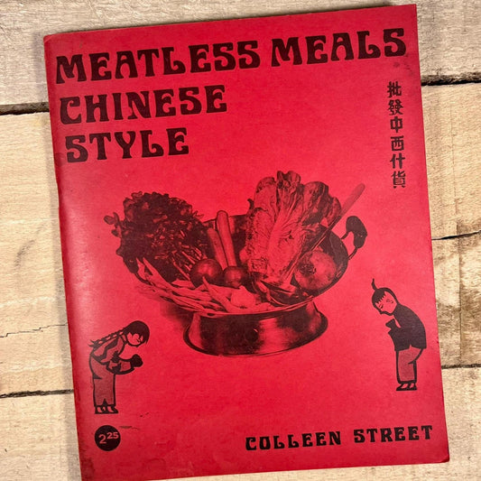 Meatless Meals Chinese Style by Colleen Street (1977) Vintage Paperback Book