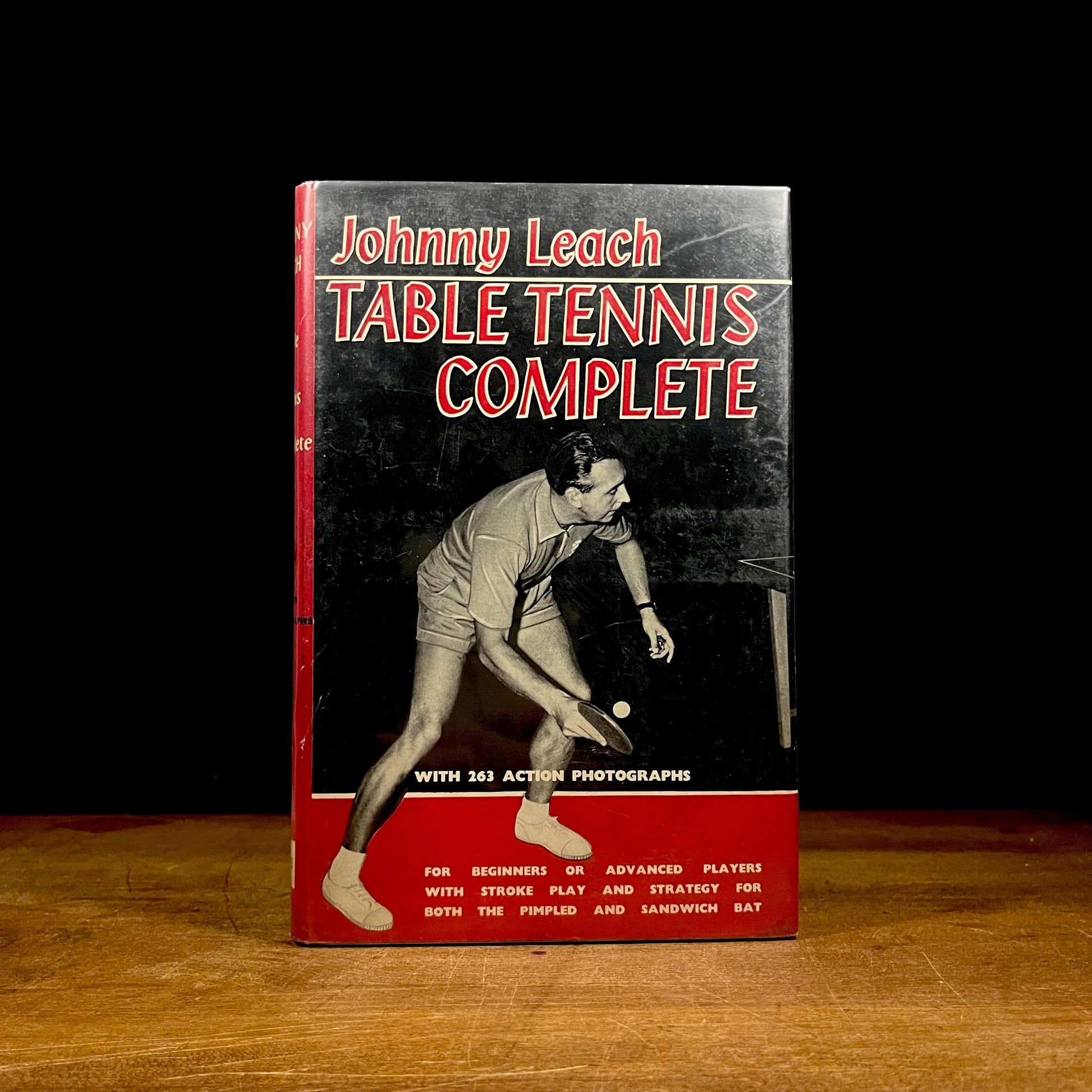 First Printing - Table Tennis Complete by Johnny Leach (1960) Vintage Hardcover Book