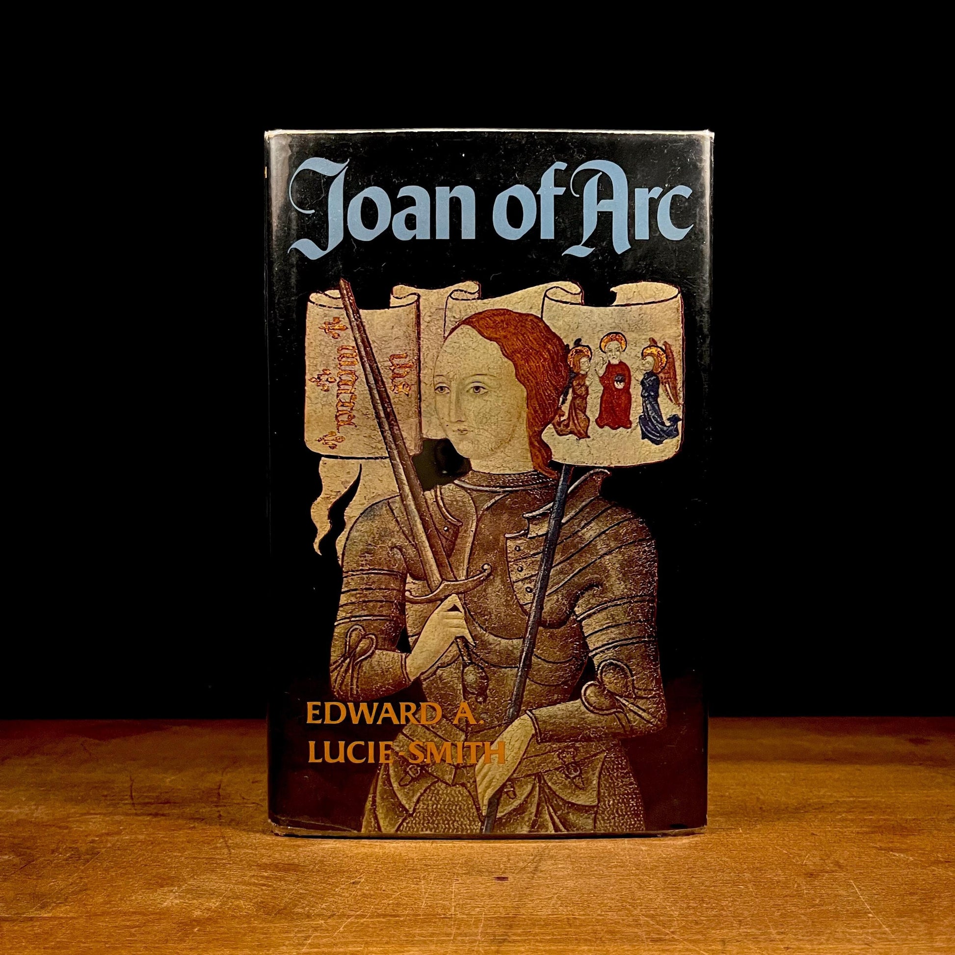 First American Printing - Joan of Arc by Edward A. Lucie-Smith (1977) Vintage Hardcover Book