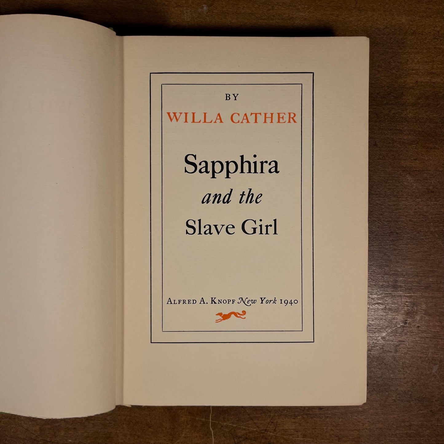 First Printing - Sapphira and the Slave Girl by Willa Cather (1940) Vintage Hardcover Book