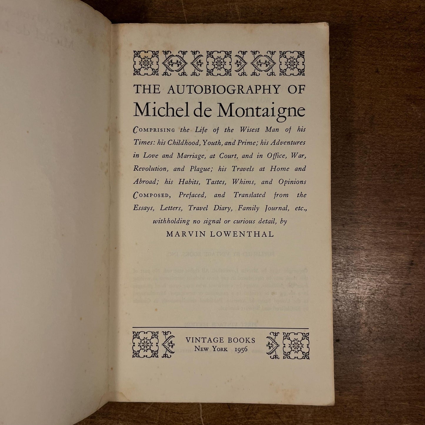 First Vintage Edition - The Autobiography of Michel de Montaigne: Selected, Arranged & Edited by M. Lowenthal (1956) Vintage Paperback Book