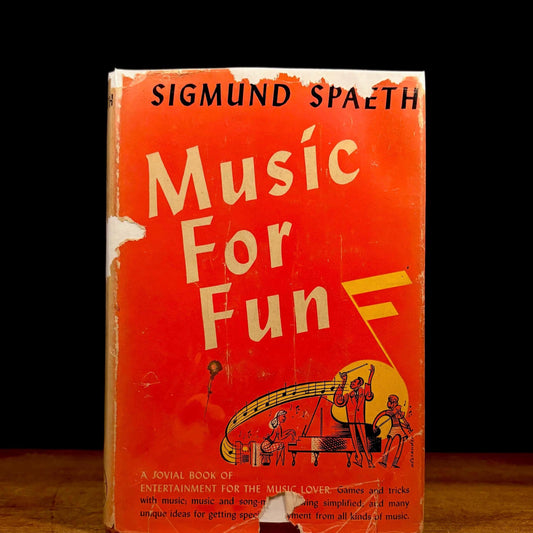 Music for Fun / Sigmund Spaeth (1945) Vintage Hardcover Book