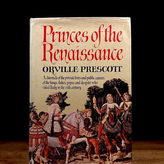 First Printing - Princes of the Renaissance / Orville Prescott (1969) Vintage Hardcover Book