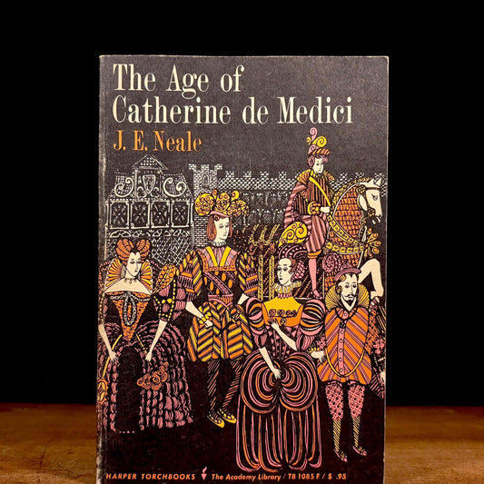 The Age of Catherine de Medici / J. E. Neale (1962) Vintage Paperback Book