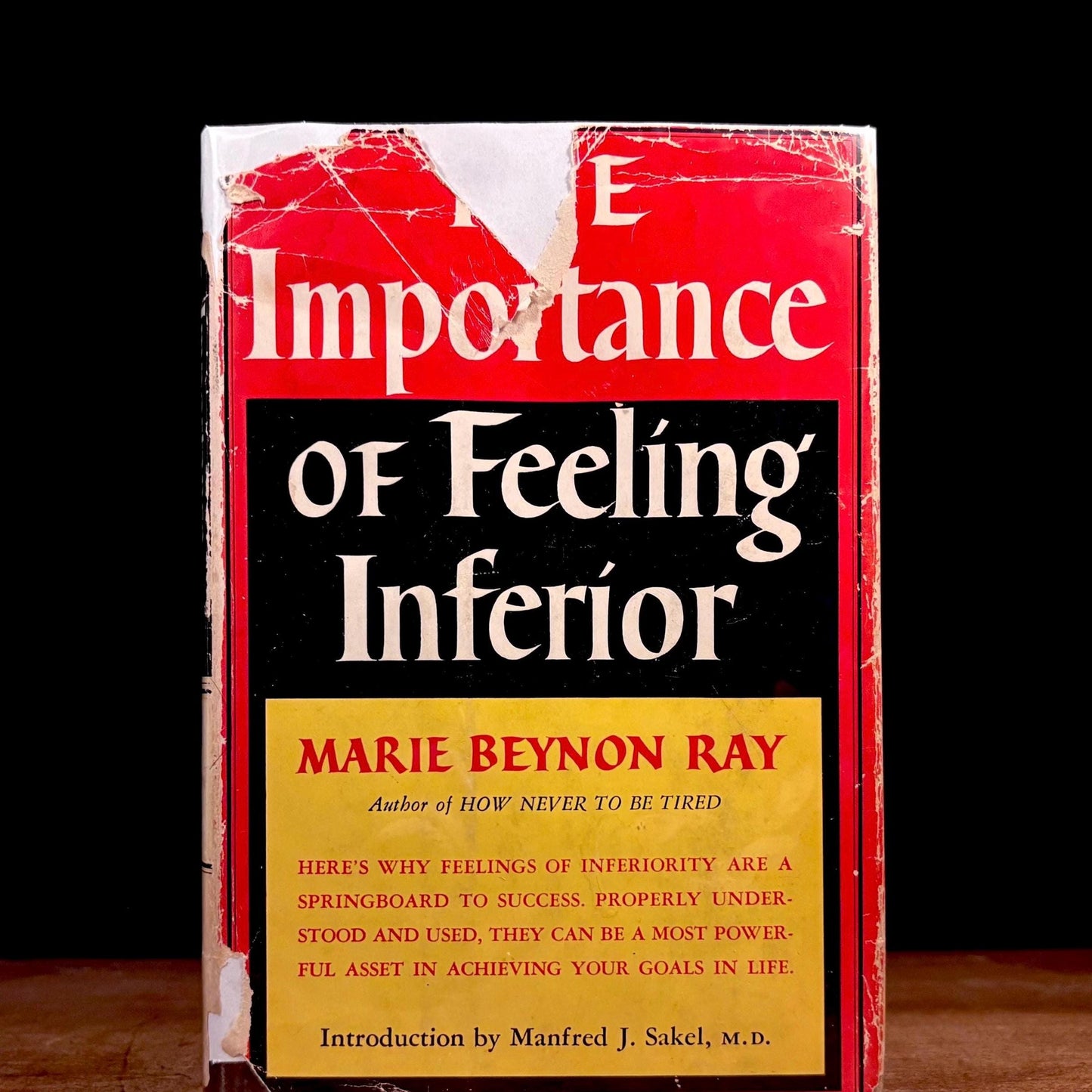 Early Printing - The Importance of Feeling Inferior / Marie Beynon Ray (1957) Vintage Hardcover Book