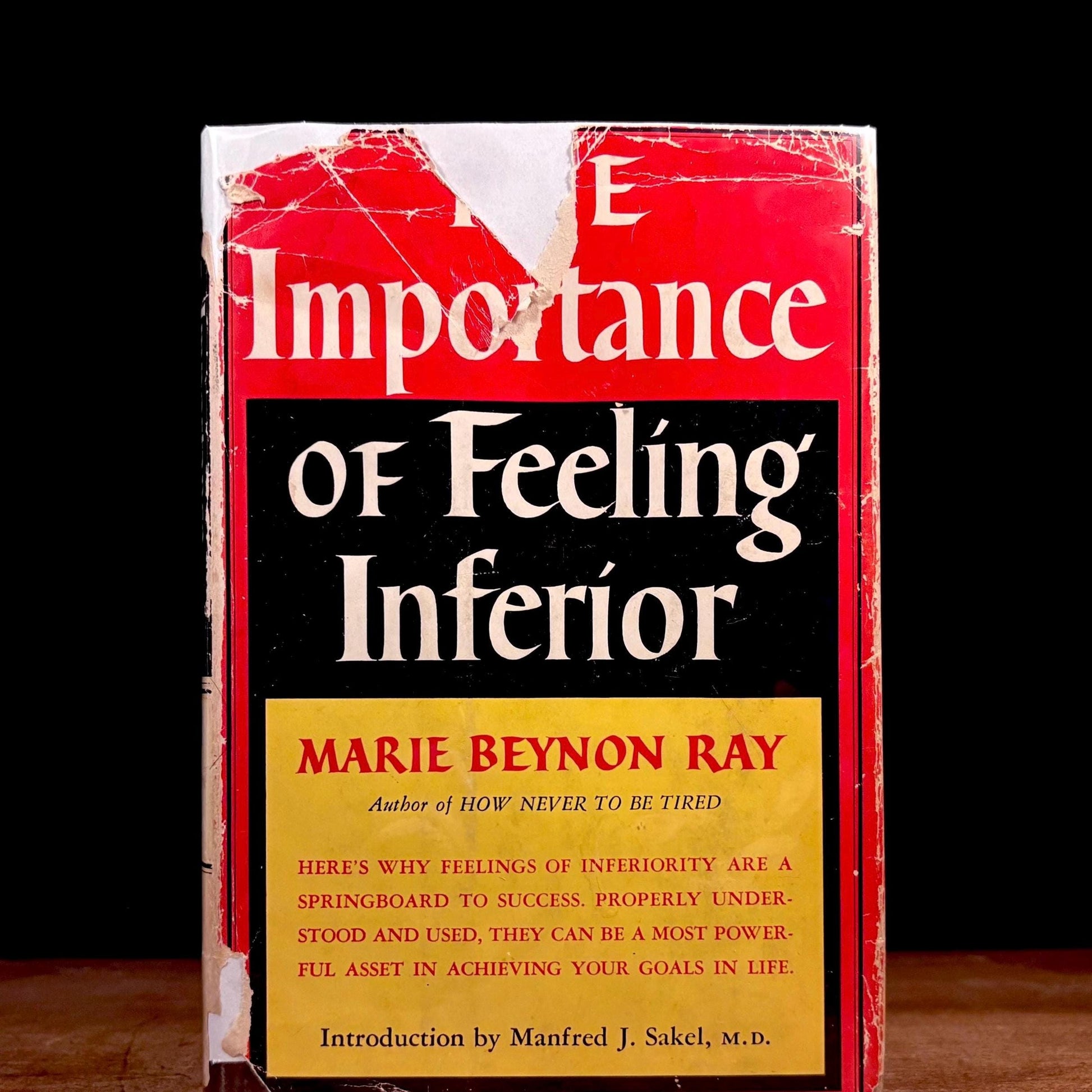 Early Printing - The Importance of Feeling Inferior / Marie Beynon Ray (1957) Vintage Hardcover Book