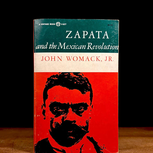 Zapata and the Mexican Revolution / John Womack (1969) Vintage Paperback Book