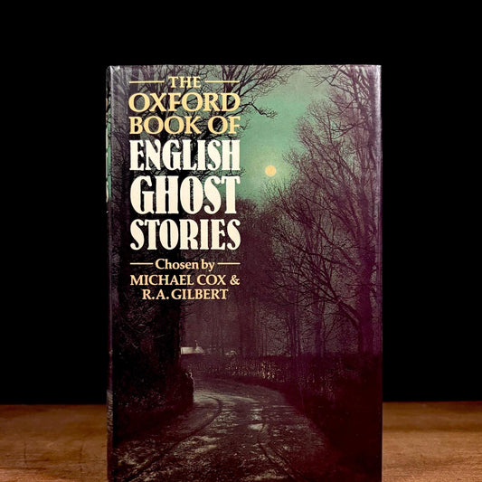 The Oxford Book of English Ghost Stories / Michael Cox and R. A. Gilbert (1986) Vintage Hardcover Book