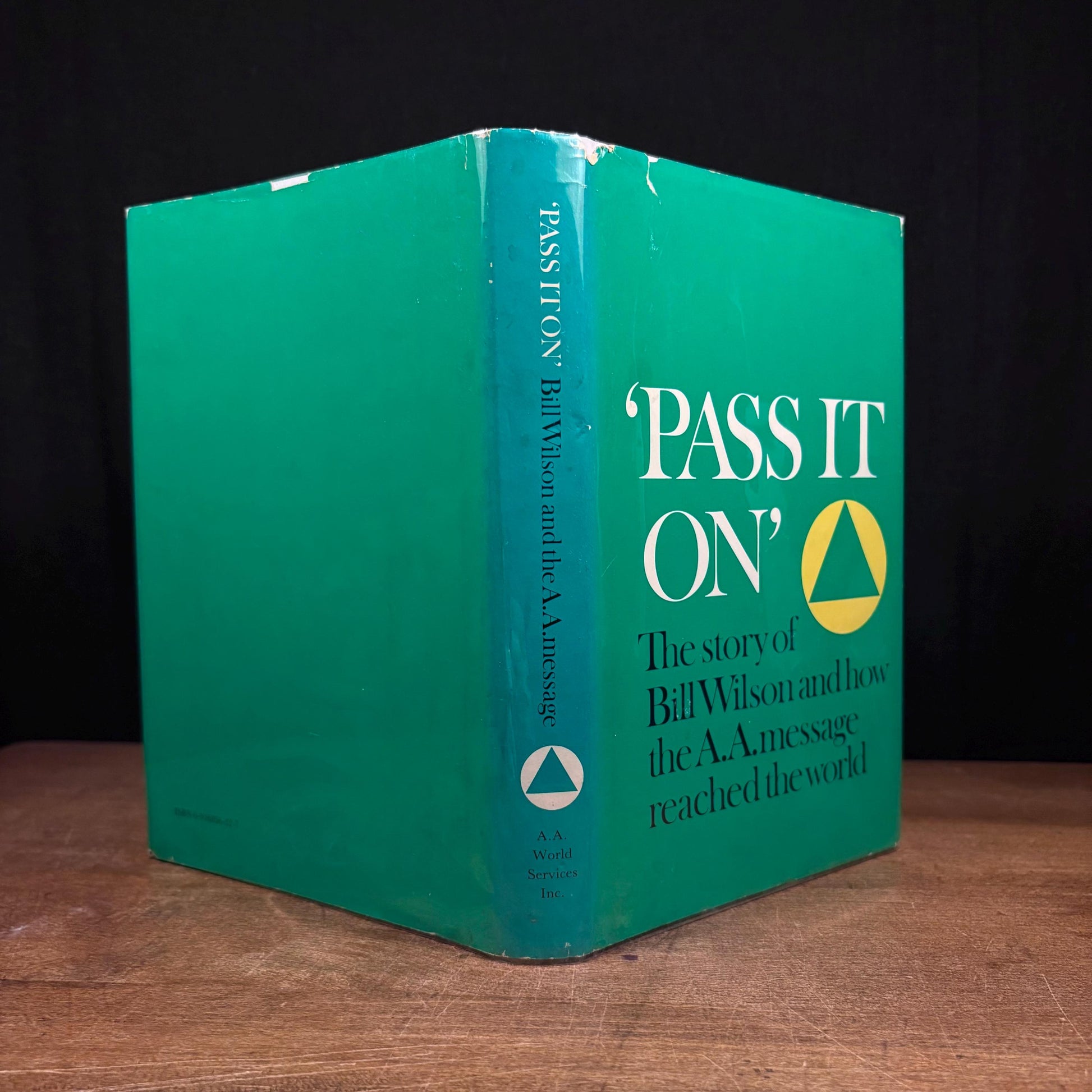 First Printing - Pass It On: The Story of Bill Wilson and How the A.A. Message Reached the World (1984) Vintage Hardcover Book