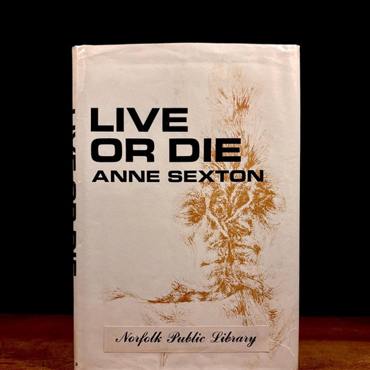 Early Printing - Live or Die / Anne Sexton (1966) Vintage Hardcover Book