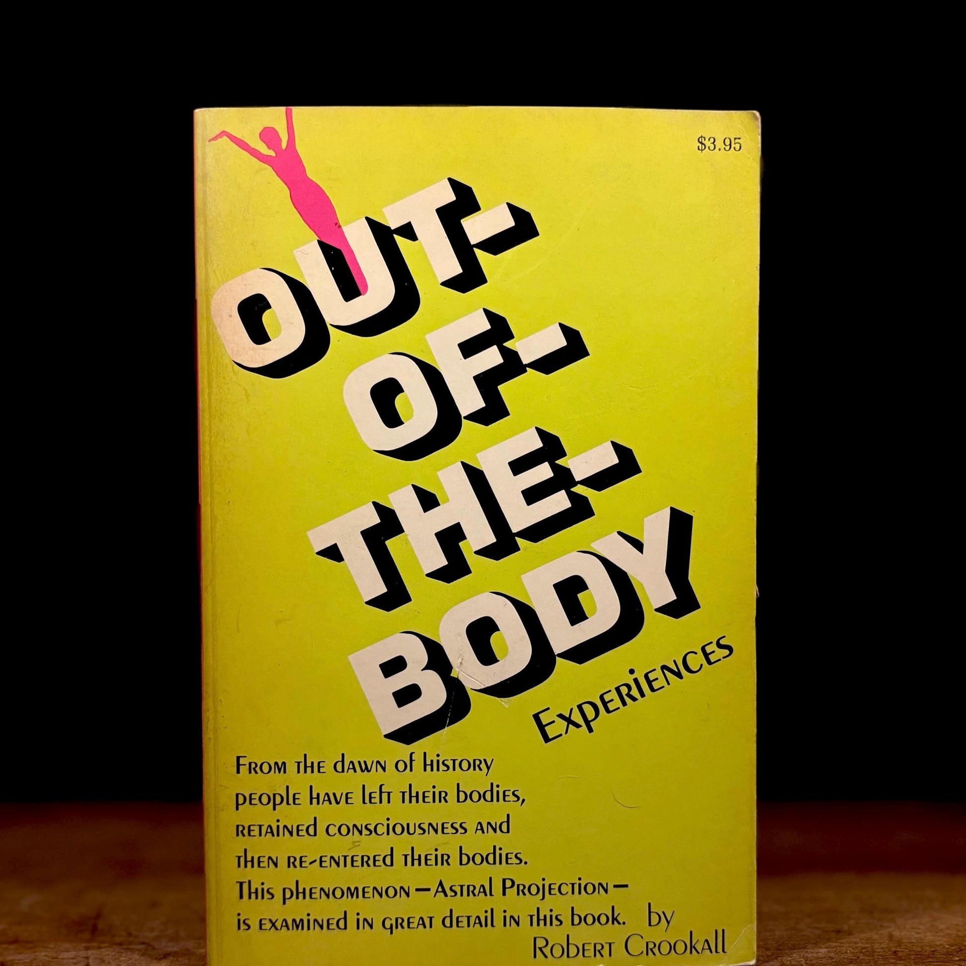 Out-Of-The-Body Experiences: A Fourth Analysis / Robert Crookall (1977) Vintage Paperback Book