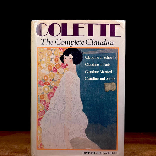 The Complete Claudine / Sidonie-Gabrielle Colette (1984) Vintage Hardcover Book