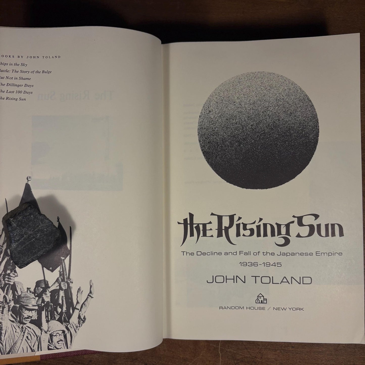 First Printing - The Rising Sun: The Decline and Fall of the Japanese Empire, 1936-1945 / John Toland (1970) Vintage Hardcover Book