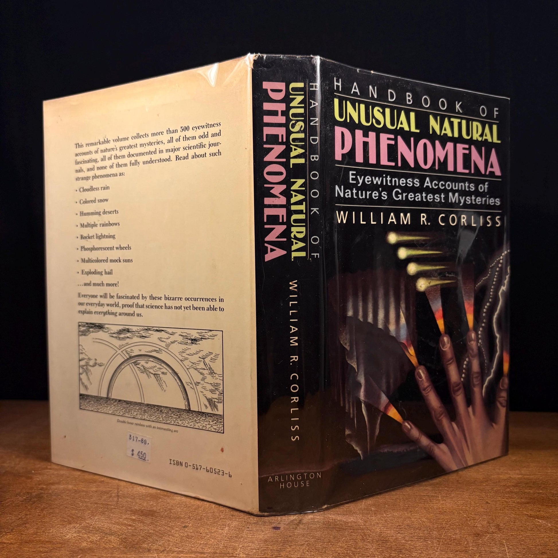 Handbook of Unusual Natural Phenomena: Eyewitness Accounts of Nature’s Greatest Mysteries / William Corliss (1986) Vintage Hardcover Book