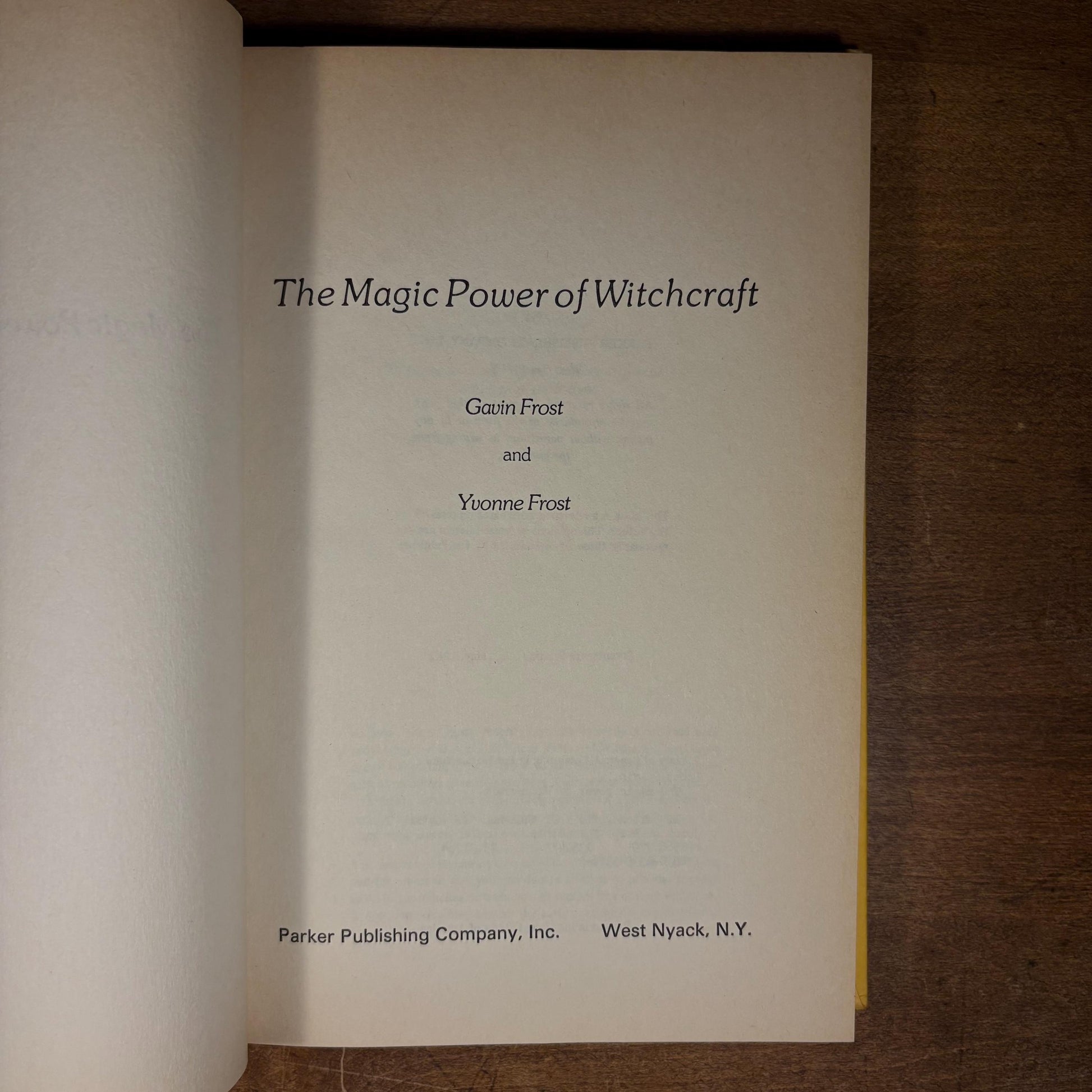 The Magic Power of Witchcraft / Gavin Frost and Yvonne Frost (1982) Vintage Hardcover Book