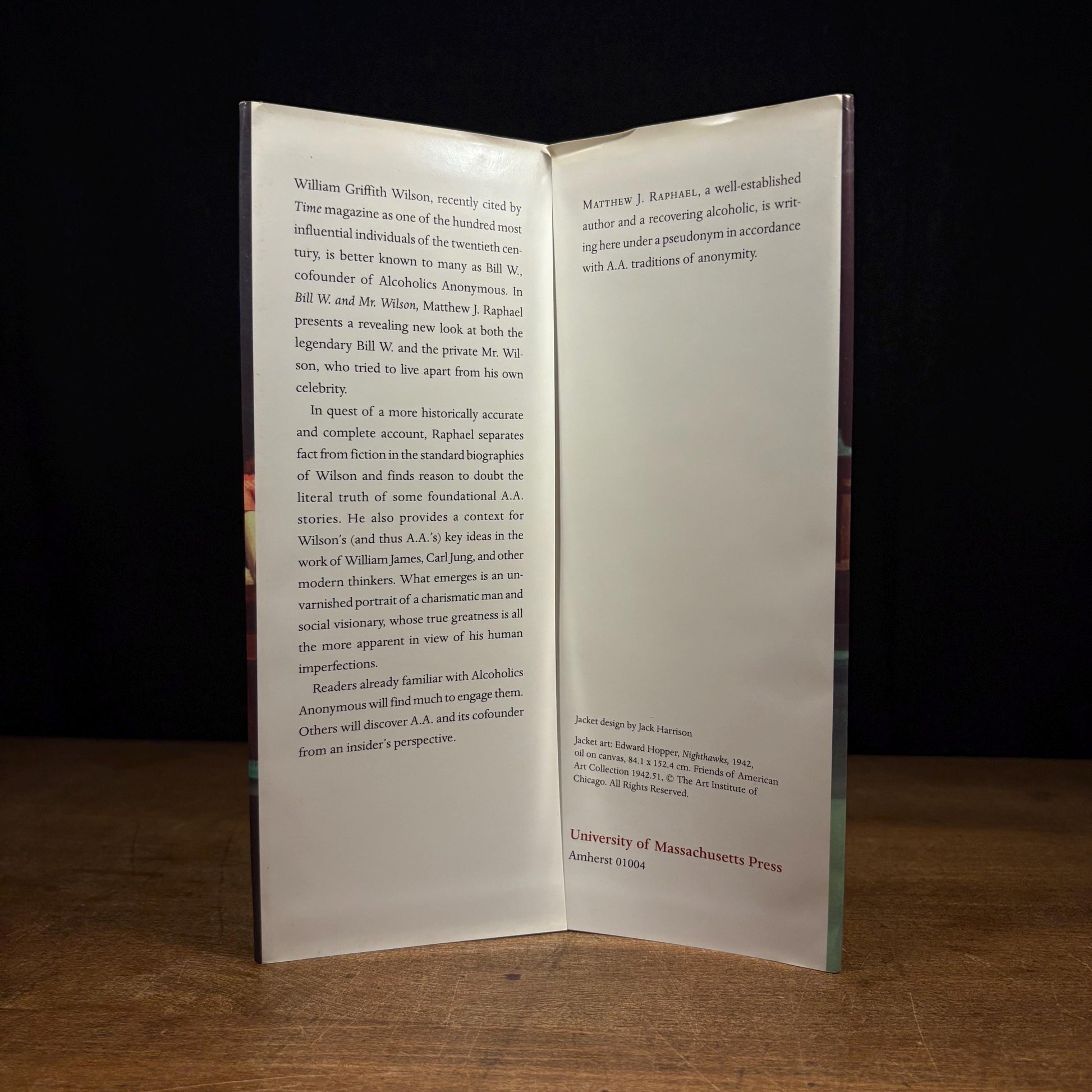 Bill W. and Mr. Wilson: The Legend and Life of A.A.'s Cofounder / Matthew Raphael (2000) Vintage Hardcover Book