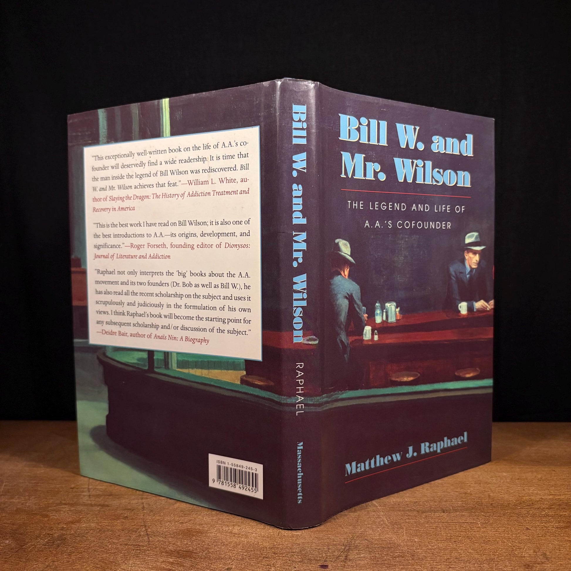 Bill W. and Mr. Wilson: The Legend and Life of A.A.'s Cofounder / Matthew Raphael (2000) Vintage Hardcover Book
