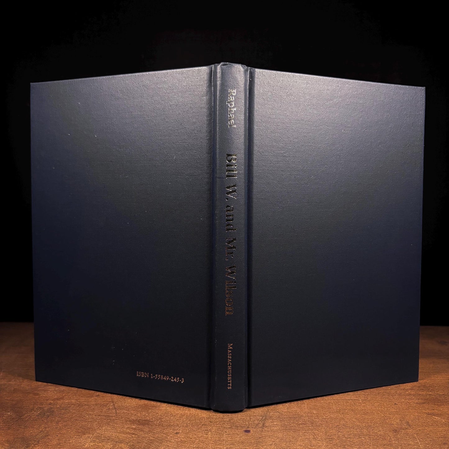 Bill W. and Mr. Wilson: The Legend and Life of A.A.'s Cofounder / Matthew Raphael (2000) Vintage Hardcover Book