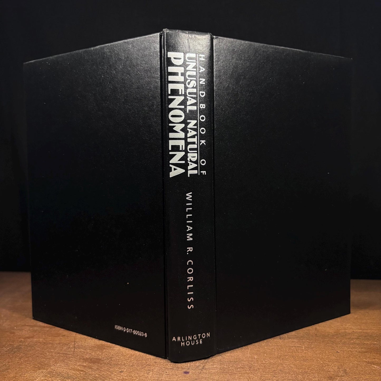 Handbook of Unusual Natural Phenomena: Eyewitness Accounts of Nature’s Greatest Mysteries / William Corliss (1986) Vintage Hardcover Book