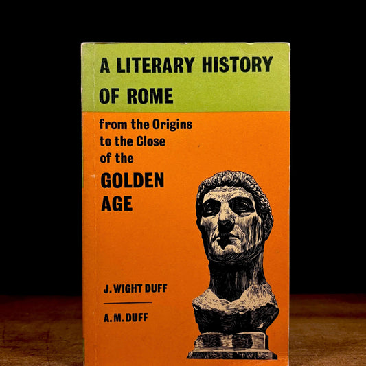 A Literary History of Rome: From the Origins to the Close of the Golden Age / J. Wright Duff and A. M. Duff (1962) Vintage Paperback Book