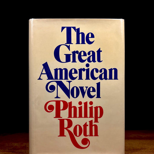 First Printing - The Great American Novel / Philip Roth (1973) Vintage Hardcover Book