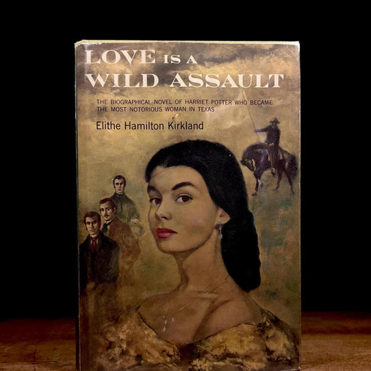 First Printing - Love Is a Wild Assault / Elithe Hamilton Kirkland (1959) Vintage Hardcover Book