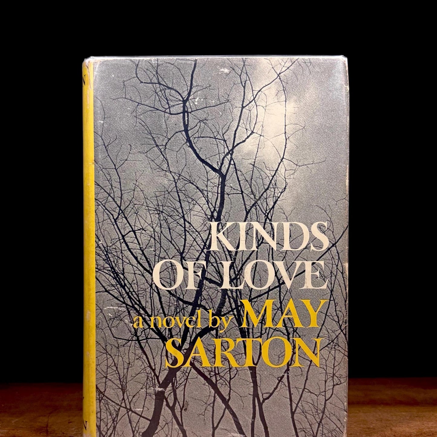 First Printing - Kinds of Love: A Novel / May Sarton (1970) Vintage Hardcover Book