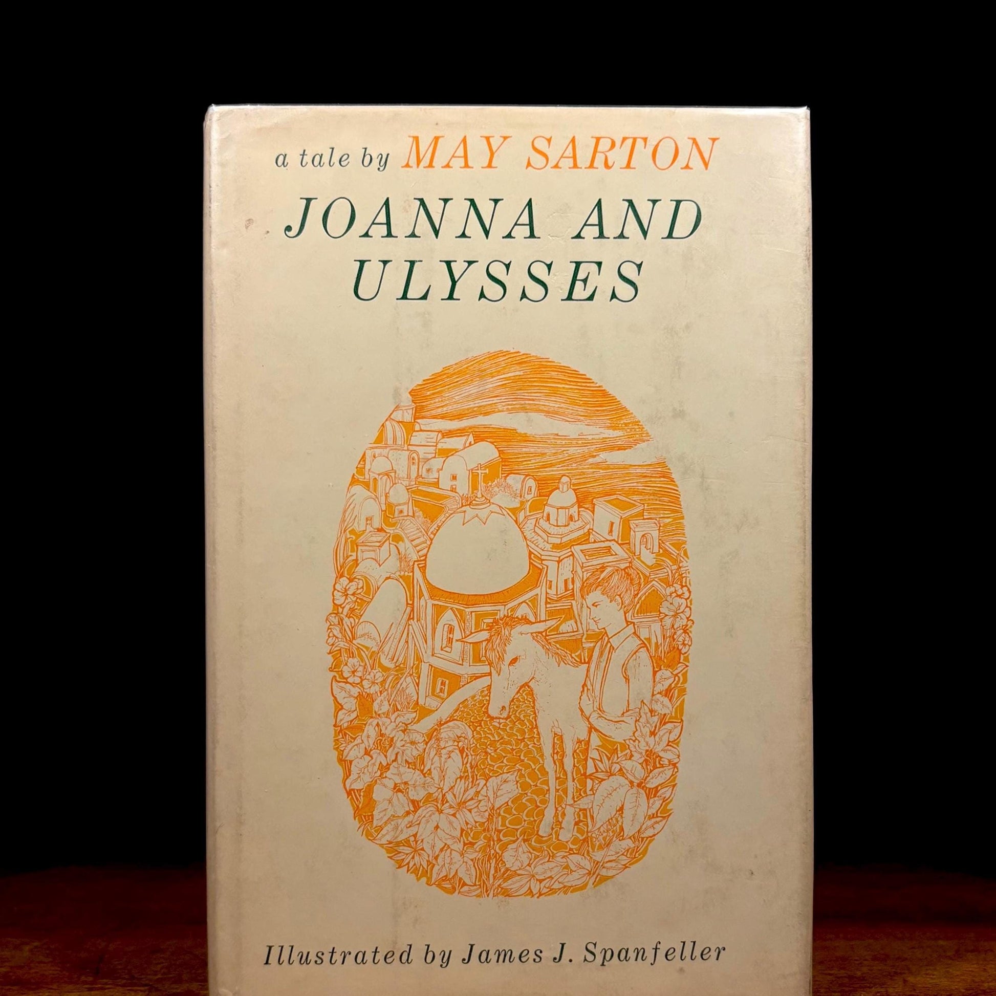 First Printing - Joanna and Ulysses: A Tale / May Sarton (1963) Vintage Hardcover Book