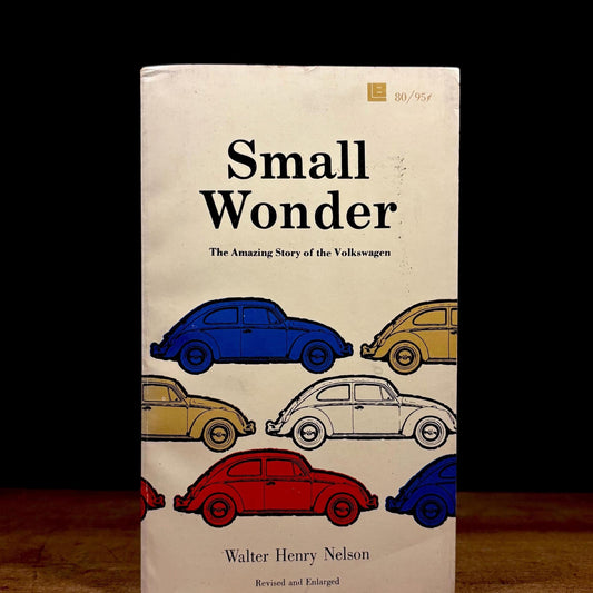Small Wonder: The Amazing Story of the Volkswagen / Walter Henry Nelson (1979) Vintage Paperback Book