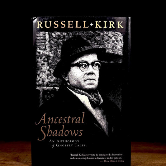 First Printing - Ancestral Shadows: An Anthology of Ghostly Tales / Russell Kirk (2004) Vintage Hardcover Book