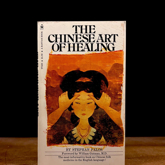 The Chinese Art of Healing / Stephan Palos (1972) Vintage Paperback Book