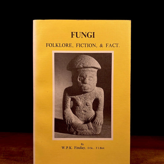 Fungi: Folklore, Fiction, and Fact / W.P.K. Findlay (1982) Vintage Paperback Book