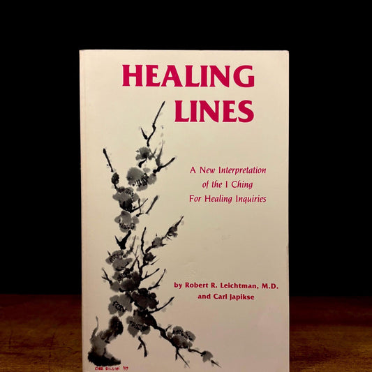 Healing Lines: A New Interpretation of the I Ching for Healing Inquiries / R. R. Leichtman and C. Japiske (1989) Vintage Paperback Book