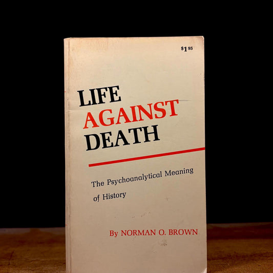 Life Against Death: The Psychoanalytical Meaning of History / Norman O. Brown (1970) Vintage Paperback Book