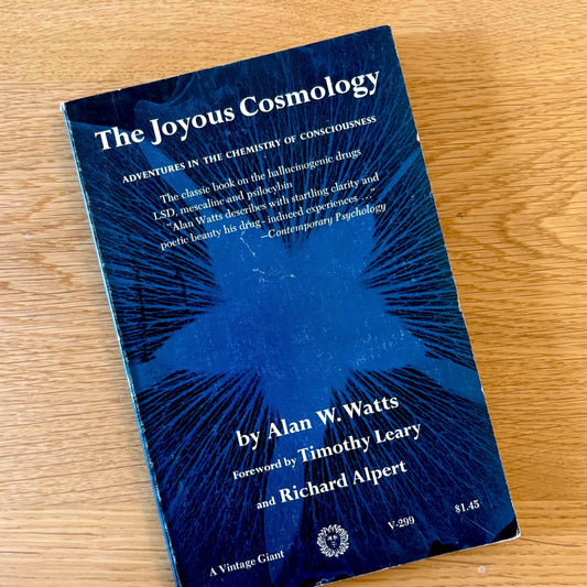 The Joyous Cosmology: Adventures in the Chemistry of Consciousness / Alan W. Watts (1962) Vintage Paperback Book