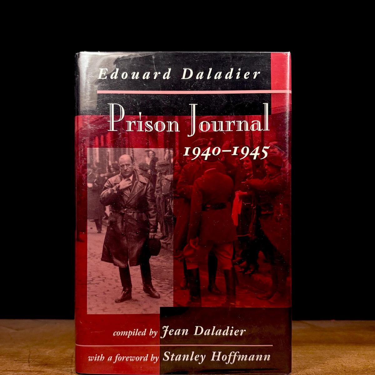 First American Printing - Prison Journal, 1940-1945 / Edouard Daladier (1995) Vintage Hardcover Book