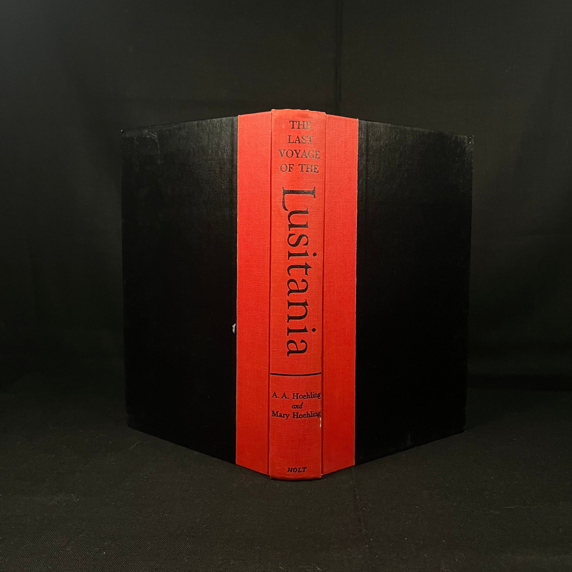 The Last Voyage of the Lusitania by A. A. Hoehling and Mary Hoehling (1956) Vintage Hardcover Book