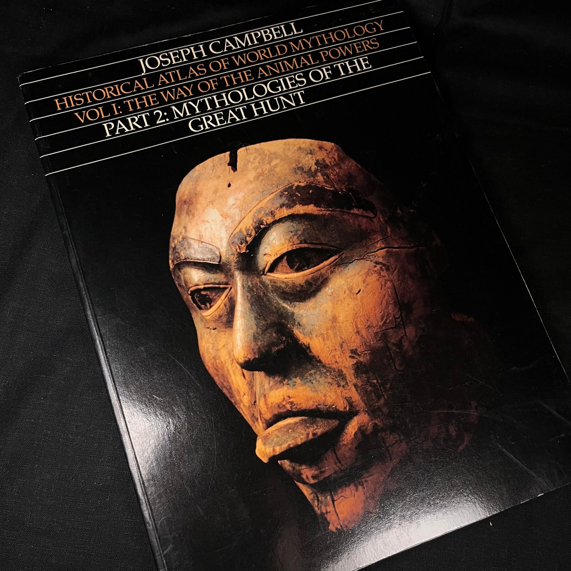 Historical Atlases of World Mythology Vol I: The Way of the Animal Powers Part 2 Mythologies of the Great Hunt by Joseph Campbell (1988)