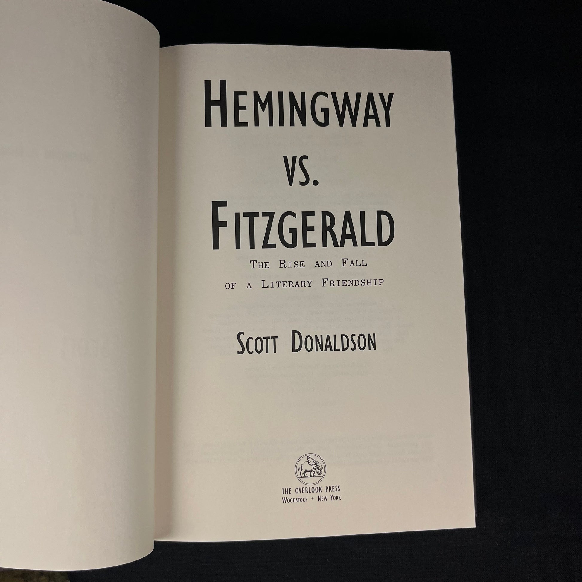 First Printing - Hemingway Vs. Fitzgerald: The Rise and Fall of a Literary Friendship by Scott Donaldson (1999) Vintage Hardcover Book