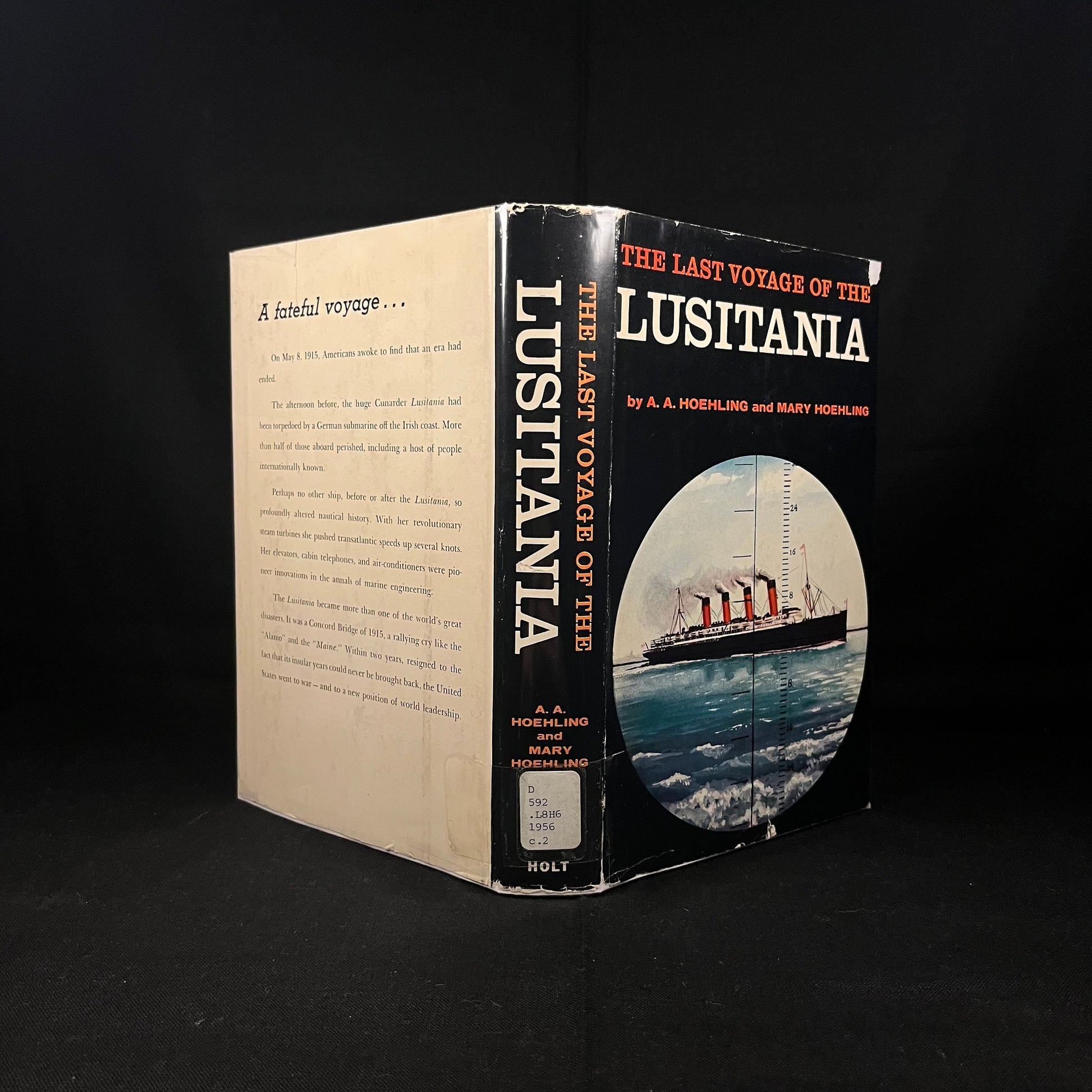 The Last Voyage of the Lusitania by A. A. Hoehling and Mary Hoehling (1956) Vintage Hardcover Book