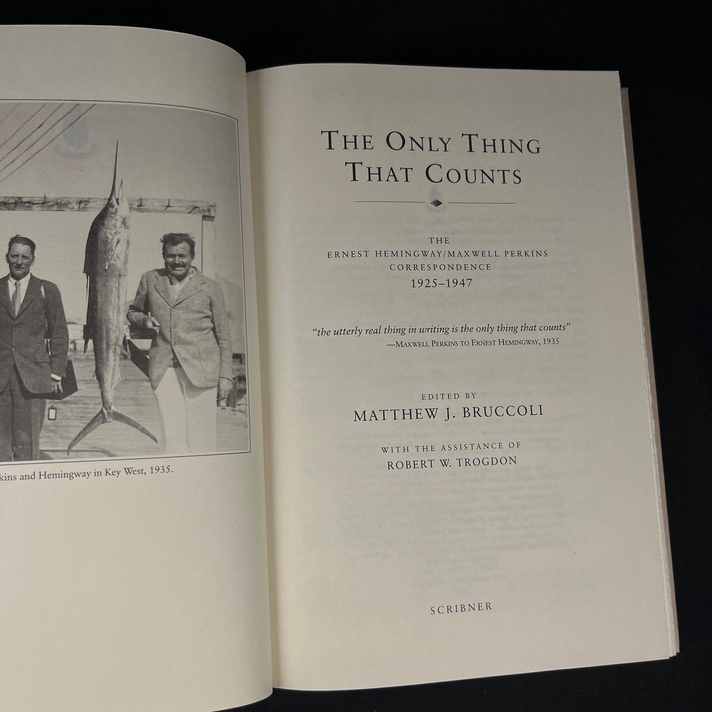 First Printing - The Only Thing That Counts: The Ernest Hemingway Maxwell Perkins Correspondence Edited by M. Bruccoli (1996) Vintage Book