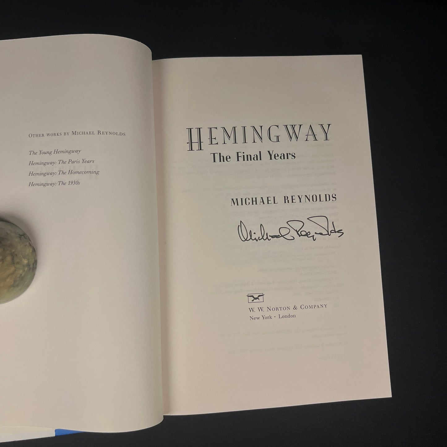 Signed First Printing - Hemingway: The Final Years by Michael Reynolds (1999) Vintage Hardcover Book