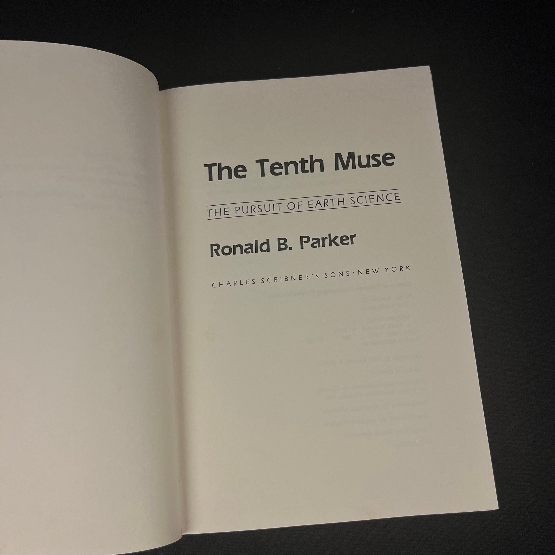 First Edition - The Tenth Muse: The Pursuit of Earth Science by Ronald Parker (1986) Vintage Hardcover Book