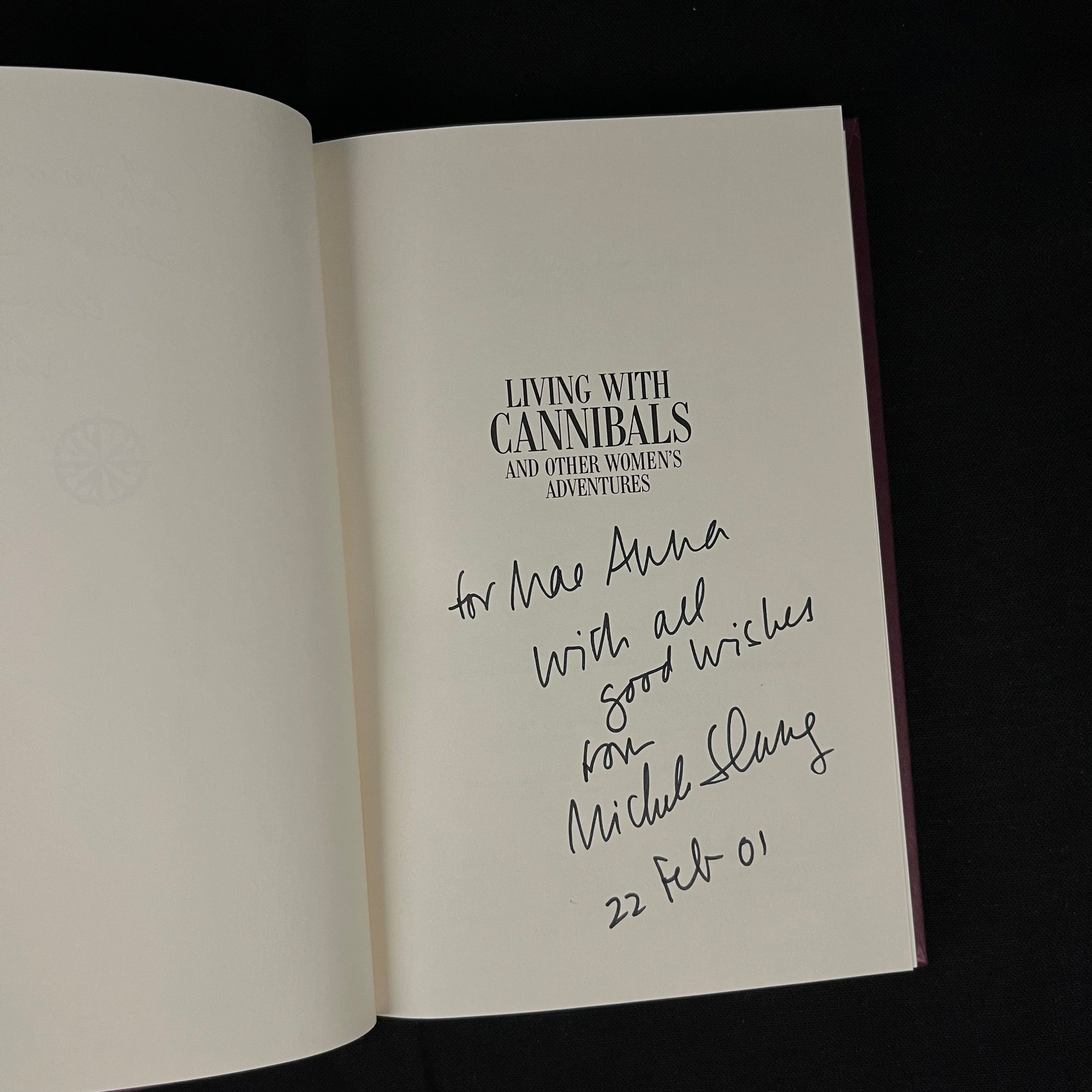 Author Inscribed - Living with Cannibals and Other Women’s Adventures by Michele Slung (2000) Vintage Hardcover Book