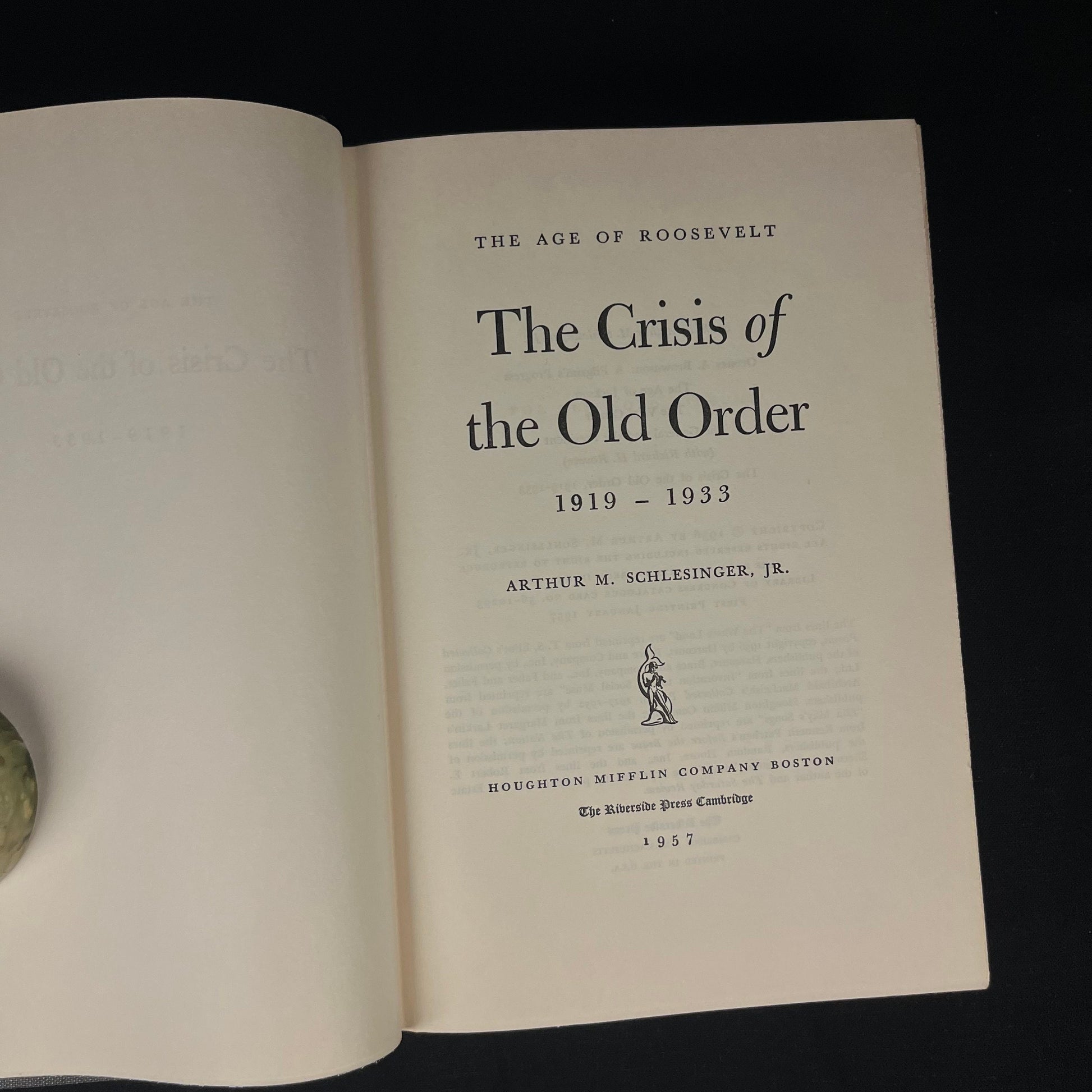 The Age of Roosevelt: The Crisis of the Old Order by Arthur M. Schlesinger (1957) Vintage Hardcover Book