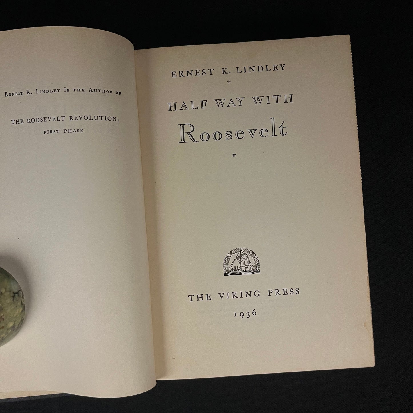 First Printing - Half Way with Roosevelt by Ernest K. Lindley (1936) Vintage Hardcover Book